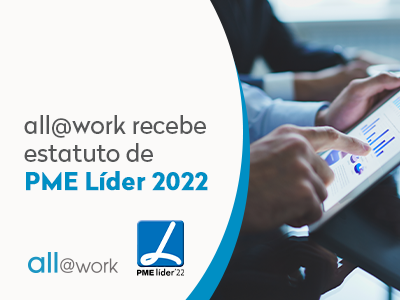all@work recebe estatuto de PME Líder 2022